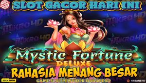 Slot Gacor Hari Ini: Mystic Fortune Deluxe Rahasia Menang Besar!