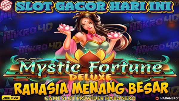 Slot Gacor Hari Ini: Mystic Fortune Deluxe Rahasia Menang Besar!